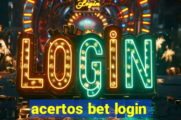 acertos bet login